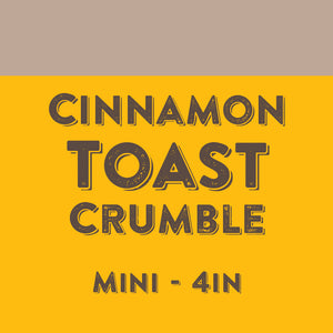 Cinnamon Toast Crumble - Mini